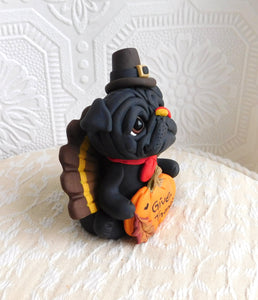 Thanksgiving Give Thanks "turkey" Pug  Hand Sculpted Collectible