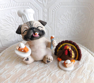 Thanksgiving "Best part of the day" Pug Chef & turkey Hand Sculpted Collectible