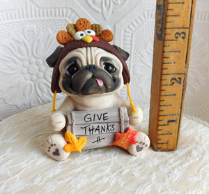 Thanksgiving Give Thanks Turkey Hat Pug  Hand Sculpted Collectible