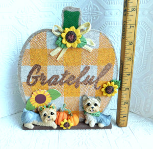 Yorkshire Terrier Grateful Autumn Home Decor Sign with Hand sculpted Clay accents Collectible