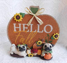 Load image into Gallery viewer, Hello Fall  Autumn Pug Home Decor Hand sculpted Clay Collectible