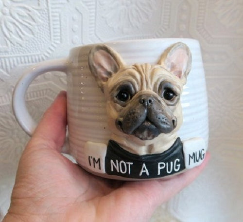 NOT PUG MUG hand sculpted 3D French Bulldog Mug Dog Lover Collectible