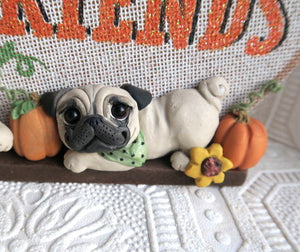 Welcome Friends! Autumn Pug Home Decor Hand sculpted Clay Collectible