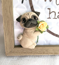 Load image into Gallery viewer, So Much Happy Pug lover  Sign Furever Clay Home Decor