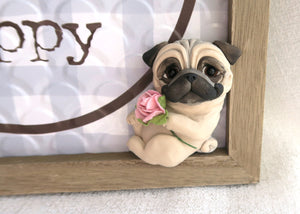 So Much Happy Pug lover  Sign Furever Clay Home Decor