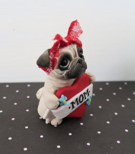 Mother's Day Pug with MOM heart Hand Sculpted Collectible