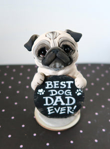 Pug Best Dog Dad Ever Hand Sculpted Collectible