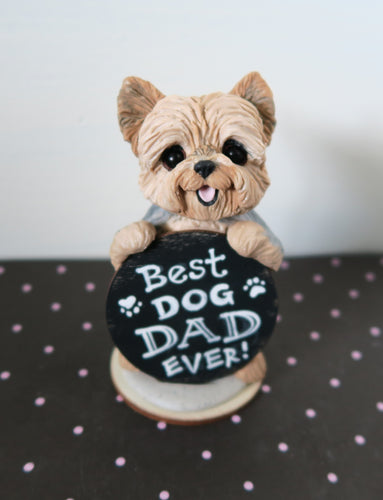 Yorkshire Terrier Best Dog Dad Ever Hand Sculpted Collectible