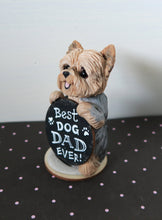 Load image into Gallery viewer, Yorkshire Terrier Best Dog Dad Ever Hand Sculpted Collectible