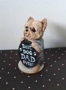 Yorkshire Terrier Best Dog Dad Ever Hand Sculpted Collectible