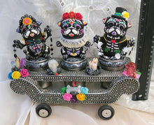 Load image into Gallery viewer, Dia de Muertos/Day of the dead Pug Trio Mexican Cart Hand Sculpted Clay Collectible